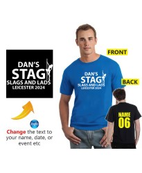 Stag Slags and Lads Custom Name Destination & Year Stag Do Groom Crew Printed Adult T-Shirt