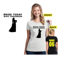 Bride Today Wife Tomorrow Girls' Night Out Hen's Party Unisex Adult T-shirt