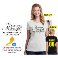 Personalised I'm Getting Married Hen Do Name Year Destination Unisex Adult T-Shirt