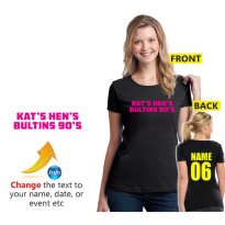 Kat's Hen's Bultins 90's Theme Bachelorette Party Unisex Adult T-Shirt