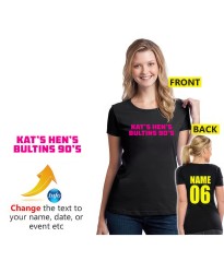 Kat's Hen's Bultins 90's Theme Bachelorette Party Unisex Adult T-Shirt