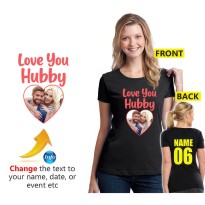 Love You Hubby Personalised Image Husband Wedding Married Honeymoon Unisex Adult T-Shirt