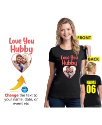 Love You Hubby Personalised Image Husband Wedding Married Honeymoon Unisex Adult T-Shirt