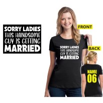 Sorry Ladies This Handsome Guys Is Getting Married Stag Weekend Groom's Squad Unisex Adult T-shirt