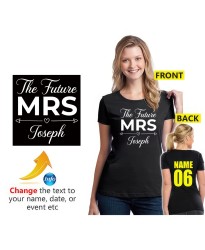 The Future Mrs Customised Name Text Bride To Be Engagement Announcement Unisex Adult T-Shirt