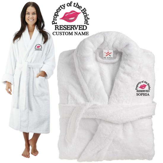 Deluxe Terry cotton with PROPERTY OF THE BRIDE RESERVED CUSTOM TEXT Embroidery bathrobe