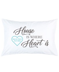 Personalised House is Where Heart Is Custom Name and Date printed pillowcase covers
