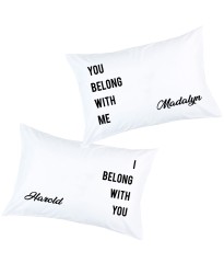 Personalized i belong with you with custom names printed pillowcase (A set of 2 pillowcovers)