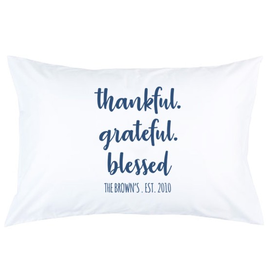 Personalized thankful greatful Blessed custom Name and date printed pillowcase covers