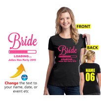 Bride T Shirt with Loading logo for hen nights
