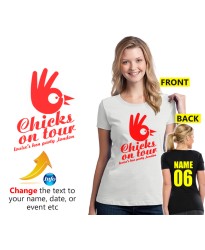 Chicks on tour with your customised text below