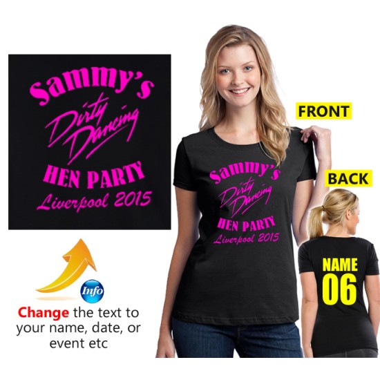 Dirty Dancing text on Customised Hen party T shirt